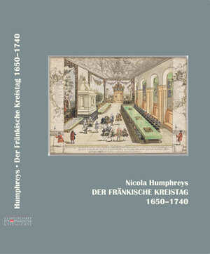 Buchcover Der Fränkische Kreistag 1650-1740 | Nicola Humphreys | EAN 9783866522039 | ISBN 3-86652-203-7 | ISBN 978-3-86652-203-9