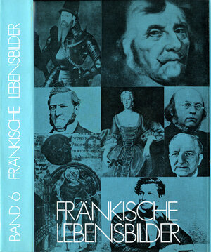 Buchcover Fränkische Lebensbilder Band 6  | EAN 9783866527065 | ISBN 3-86652-706-3 | ISBN 978-3-86652-706-5