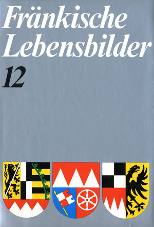 Buchcover Fränkische Lebensbilder Band 12  | EAN 9783866527126 | ISBN 3-86652-712-8 | ISBN 978-3-86652-712-6