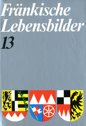 Buchcover Fränkische Lebensbilder Band 13  | EAN 9783866527133 | ISBN 3-86652-713-6 | ISBN 978-3-86652-713-3