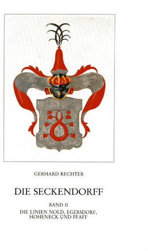 Buchcover Die Seckendorff. Band 2 | Gerhard Rechter | EAN 9783866529007 | ISBN 3-86652-900-7 | ISBN 978-3-86652-900-7