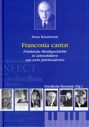 Buchcover Franconia cantat | Franz Krautwurst | EAN 9783866529519 | ISBN 3-86652-951-1 | ISBN 978-3-86652-951-9