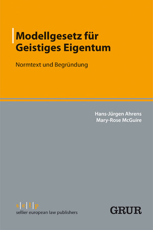 Buchcover Modellgesetz für Geistiges Eigentum | Hans-Jürgen Ahrens | EAN 9783866539525 | ISBN 3-86653-952-5 | ISBN 978-3-86653-952-5