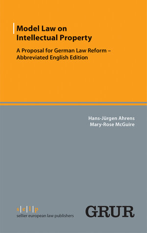 Buchcover Model Law on Intellectual Property | Hans-Jürgen Ahrens | EAN 9783866539846 | ISBN 3-86653-984-3 | ISBN 978-3-86653-984-6