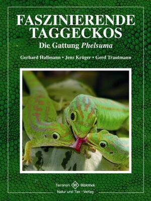 Buchcover Faszinierende Taggeckos | Gerhard Hallmann | EAN 9783866590595 | ISBN 3-86659-059-8 | ISBN 978-3-86659-059-5