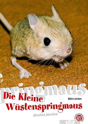 Buchcover Die Kleine Wüstenspringmaus | Björn Jordan | EAN 9783866591257 | ISBN 3-86659-125-X | ISBN 978-3-86659-125-7