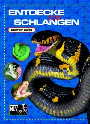 Buchcover Entdecke die Schlangen | Kriton Kunz | EAN 9783866591264 | ISBN 3-86659-126-8 | ISBN 978-3-86659-126-4