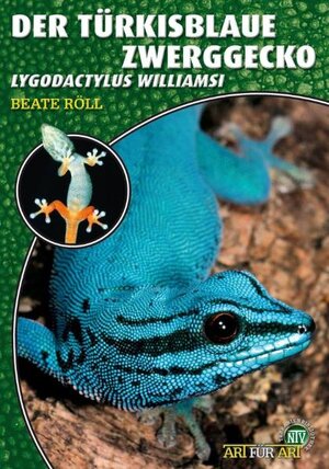 Buchcover Der Türkisblaue Zwergtaggecko | Beate Röll | EAN 9783866591738 | ISBN 3-86659-173-X | ISBN 978-3-86659-173-8