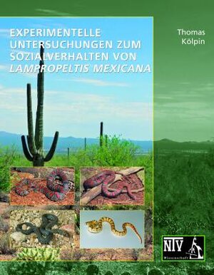 Buchcover Experimentelle Untersuchungen zum Sozialverhalten von Lampropeltis mexicana | Thomas Kölpin | EAN 9783866592018 | ISBN 3-86659-201-9 | ISBN 978-3-86659-201-8