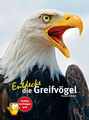 Buchcover Entdecke die Greifvögel | Thomas Schmidt | EAN 9783866592377 | ISBN 3-86659-237-X | ISBN 978-3-86659-237-7