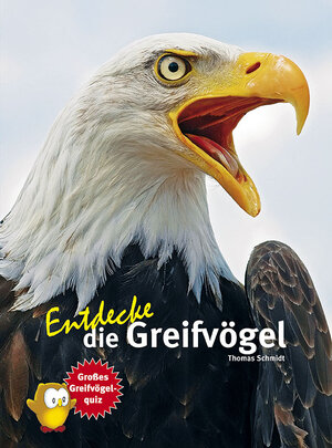 Buchcover Entdecke die Greifvögel | Thomas Schmidt | EAN 9783866593374 | ISBN 3-86659-337-6 | ISBN 978-3-86659-337-4
