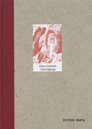 Buchcover Tunnelgänge | Peter Gehrisch | EAN 9783866600119 | ISBN 3-86660-011-9 | ISBN 978-3-86660-011-9