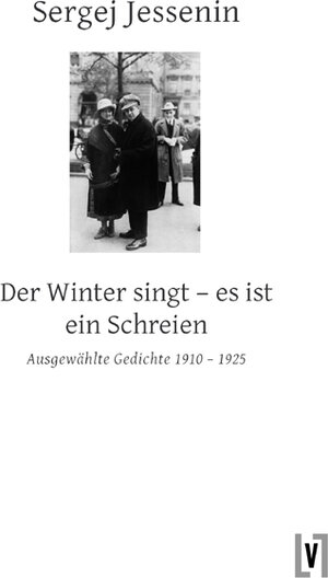 Buchcover Der Winter singt – es ist ein Schreien | Sergej Jessenin | EAN 9783866601024 | ISBN 3-86660-102-6 | ISBN 978-3-86660-102-4
