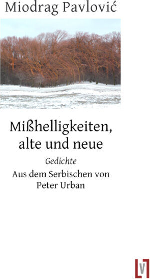 Buchcover Mißhelligkeiten, alte und neue | Miodrag Pavlović | EAN 9783866601079 | ISBN 3-86660-107-7 | ISBN 978-3-86660-107-9