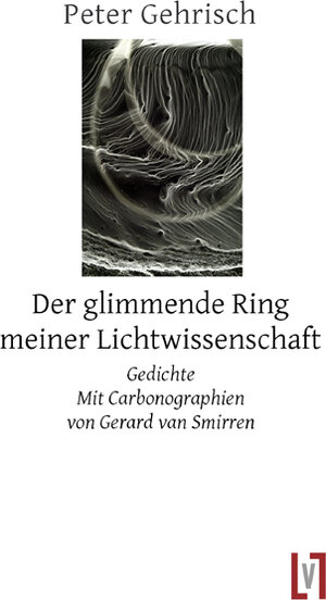 Buchcover Der glimmende Ring meiner Lichtwissenschaft | Peter Gehrisch | EAN 9783866601826 | ISBN 3-86660-182-4 | ISBN 978-3-86660-182-6