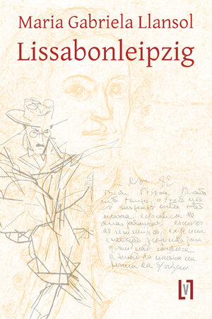 Buchcover Lissabonleipzig | Maria Gabriela Llansol | EAN 9783866602779 | ISBN 3-86660-277-4 | ISBN 978-3-86660-277-9