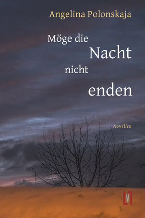 Buchcover Möge die Nacht nicht enden | Angelina Polonskaja | EAN 9783866602847 | ISBN 3-86660-284-7 | ISBN 978-3-86660-284-7