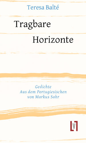 Buchcover Tragbare Horizonte | Teresa Balté | EAN 9783866602953 | ISBN 3-86660-295-2 | ISBN 978-3-86660-295-3