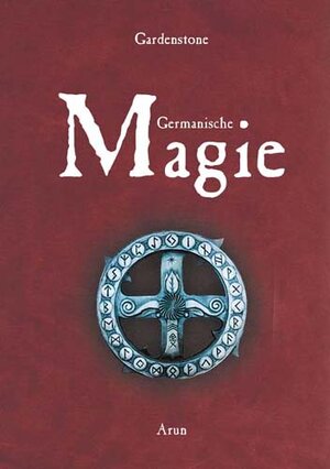 Buchcover Germanische Magie | GardenStone | EAN 9783866630031 | ISBN 3-86663-003-4 | ISBN 978-3-86663-003-1