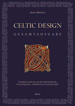 Buchcover Celtic Design - Gesamtausgabe | Aidan Meehan | EAN 9783866630116 | ISBN 3-86663-011-5 | ISBN 978-3-86663-011-6