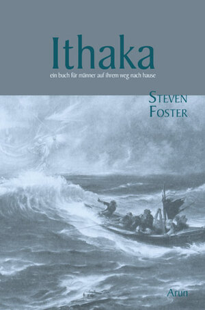 Buchcover Ithaka | Steven Foster | EAN 9783866630543 | ISBN 3-86663-054-9 | ISBN 978-3-86663-054-3