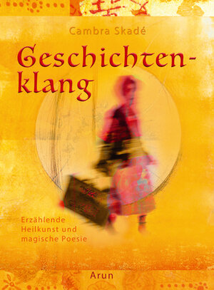 Buchcover Geschichtenklang | Cambra Maria Skadé | EAN 9783866631243 | ISBN 3-86663-124-3 | ISBN 978-3-86663-124-3