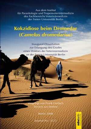 Buchcover Kokzidiose beim Dromedar (Camelus dromedarius) | Frank Gerlach | EAN 9783866645349 | ISBN 3-86664-534-1 | ISBN 978-3-86664-534-9