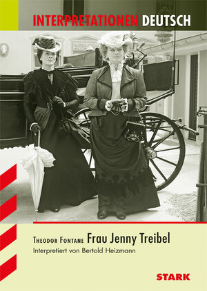 Buchcover STARK Interpretationen Deutsch - Fontane: Frau Jenny Treibel | Bertold Heizmann | EAN 9783866680302 | ISBN 3-86668-030-9 | ISBN 978-3-86668-030-2