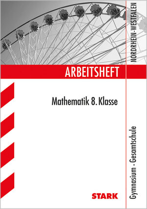 Buchcover STARK Arbeitsheft Gymnasium - Mathematik 8. Klasse - NRW | Ilse Gretenkord | EAN 9783866680487 | ISBN 3-86668-048-1 | ISBN 978-3-86668-048-7