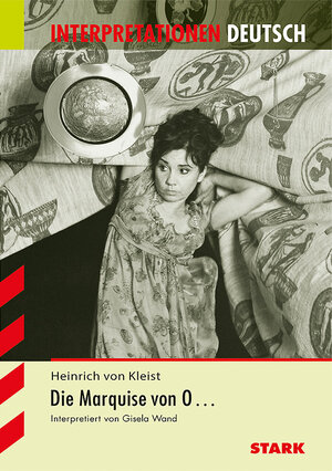 Buchcover STARK Interpretationen Deutsch - Kleist: Die Marquise von O. | Gisela Wand | EAN 9783866681231 | ISBN 3-86668-123-2 | ISBN 978-3-86668-123-1