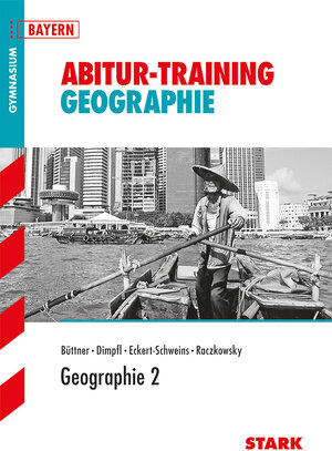 Buchcover STARK Abitur-Training - Geographie 2 Bayern | Bernd Raczkowsky | EAN 9783866682559 | ISBN 3-86668-255-7 | ISBN 978-3-86668-255-9