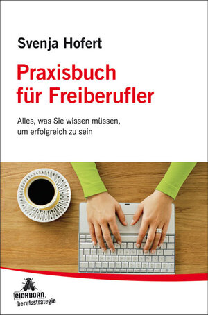 Buchcover STARK Svenja Hofert: Praxisbuch für Freiberufler | Svenja Hofert | EAN 9783866684010 | ISBN 3-86668-401-0 | ISBN 978-3-86668-401-0