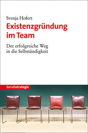 Buchcover Existenzgründung im Team | Svenja Hofert | EAN 9783866684522 | ISBN 3-86668-452-5 | ISBN 978-3-86668-452-2