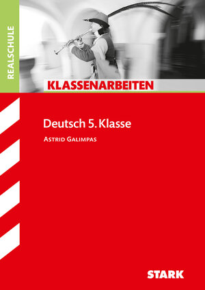 Buchcover STARK Klassenarbeiten Realschule - Deutsch 5. Klasse | Astrid Galimpas | EAN 9783866685499 | ISBN 3-86668-549-1 | ISBN 978-3-86668-549-9