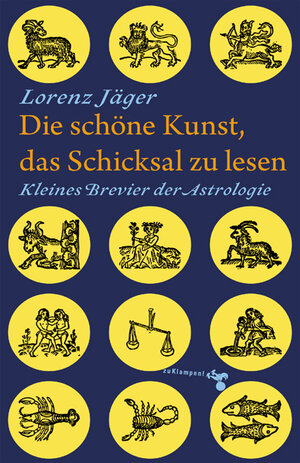 Buchcover Die schöne Kunst, das Schicksal zu lesen | Lorenz Jäger | EAN 9783866740396 | ISBN 3-86674-039-5 | ISBN 978-3-86674-039-6