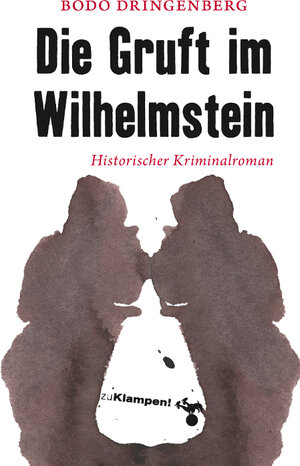 Buchcover Die Gruft im Wilhelmstein | Bodo Dringenberg | EAN 9783866741133 | ISBN 3-86674-113-8 | ISBN 978-3-86674-113-3