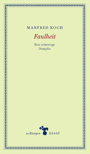 Buchcover Faulheit | Manfred Koch | EAN 9783866741690 | ISBN 3-86674-169-3 | ISBN 978-3-86674-169-0