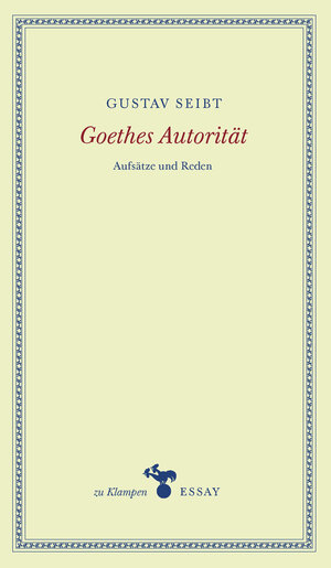 Buchcover Goethes Autorität | Gustav Seibt | EAN 9783866742239 | ISBN 3-86674-223-1 | ISBN 978-3-86674-223-9