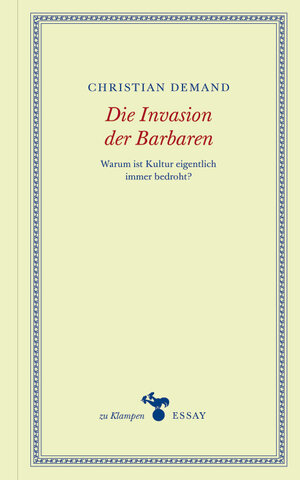 Buchcover Die Invasion der Barbaren | Christian Demand | EAN 9783866743670 | ISBN 3-86674-367-X | ISBN 978-3-86674-367-0