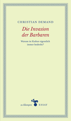 Buchcover Die Invasion der Barbaren | Christian Demand | EAN 9783866744066 | ISBN 3-86674-406-4 | ISBN 978-3-86674-406-6