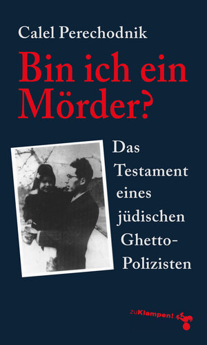 Buchcover Bin ich ein Mörder? | Calel Perechodnik | EAN 9783866744424 | ISBN 3-86674-442-0 | ISBN 978-3-86674-442-4