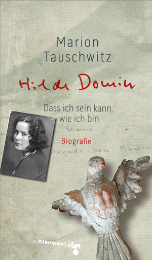 Buchcover Hilde Domins Gedichte und ihre Geschichte | Marion Tauschwitz | EAN 9783866744691 | ISBN 3-86674-469-2 | ISBN 978-3-86674-469-1