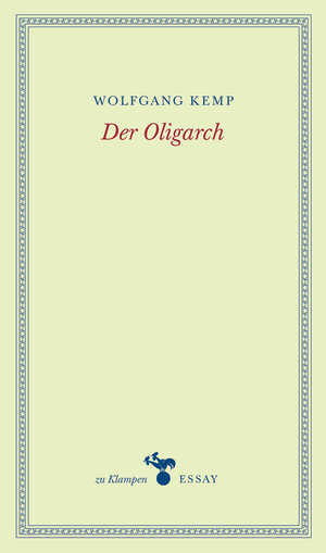 Buchcover Der Oligarch | Wolfgang Kemp | EAN 9783866745346 | ISBN 3-86674-534-6 | ISBN 978-3-86674-534-6