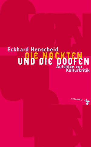 Buchcover Die Nackten und die Doofen | Eckhard Henscheid | EAN 9783866746060 | ISBN 3-86674-606-7 | ISBN 978-3-86674-606-0