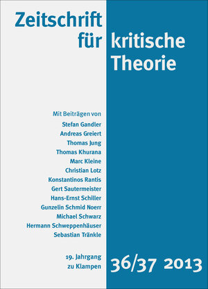 Buchcover Zeitschrift für kritische Theorie / Zeitschrift für kritische Theorie, Heft 36/37 | Stefan Gandler | EAN 9783866746657 | ISBN 3-86674-665-2 | ISBN 978-3-86674-665-7