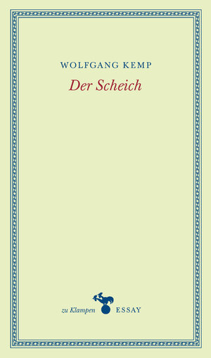 Buchcover Der Scheich | Wolfgang Kemp | EAN 9783866747043 | ISBN 3-86674-704-7 | ISBN 978-3-86674-704-3