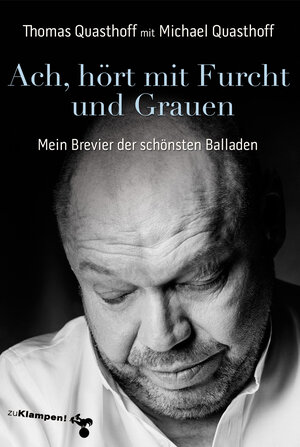 Buchcover Ach, hört mit Furcht und Grauen | Thomas Quasthoff | EAN 9783866747388 | ISBN 3-86674-738-1 | ISBN 978-3-86674-738-8
