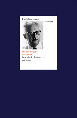 Buchcover Schriften / Der mißhandelte Rechtsstaat. Schriften 6 | Ulrich Sonnemann | EAN 9783866747661 | ISBN 3-86674-766-7 | ISBN 978-3-86674-766-1