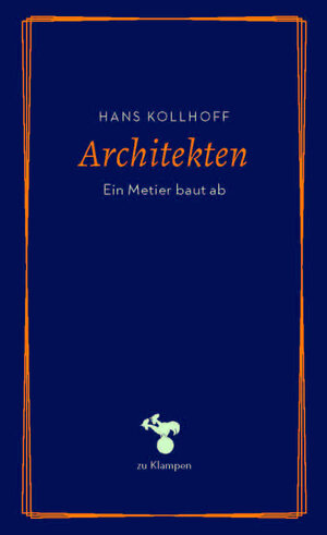 Buchcover Architekten | Hans Kollhoff | EAN 9783866748088 | ISBN 3-86674-808-6 | ISBN 978-3-86674-808-8