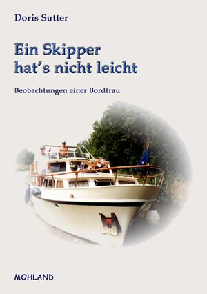 Buchcover Der Skipper hat's nicht leicht | Doris Sutter | EAN 9783866751989 | ISBN 3-86675-198-2 | ISBN 978-3-86675-198-9